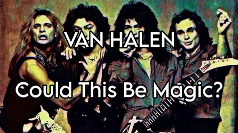 Vann halen could this be magix